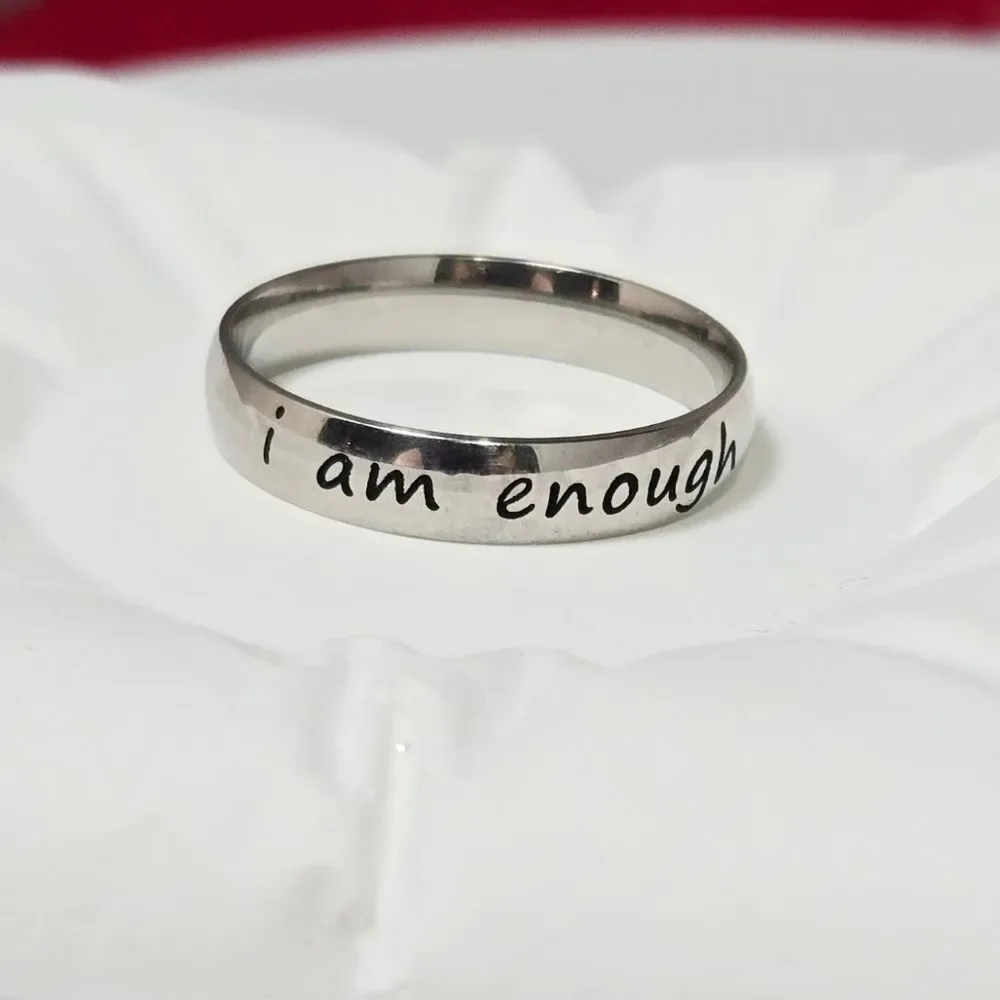 “I Am Enough” Engraved Stainless Steel Ring Self Love Inspirational 5mm Band 8